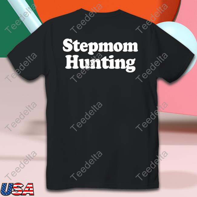 Americana Mama Stepmom Hunting Tee Shirts Americanamama