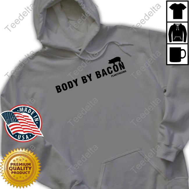 Official Anthony Chaffee Body By Bacon Shirt