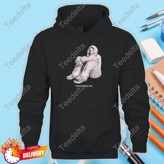 Damn Fucking Dog Tee Shirt