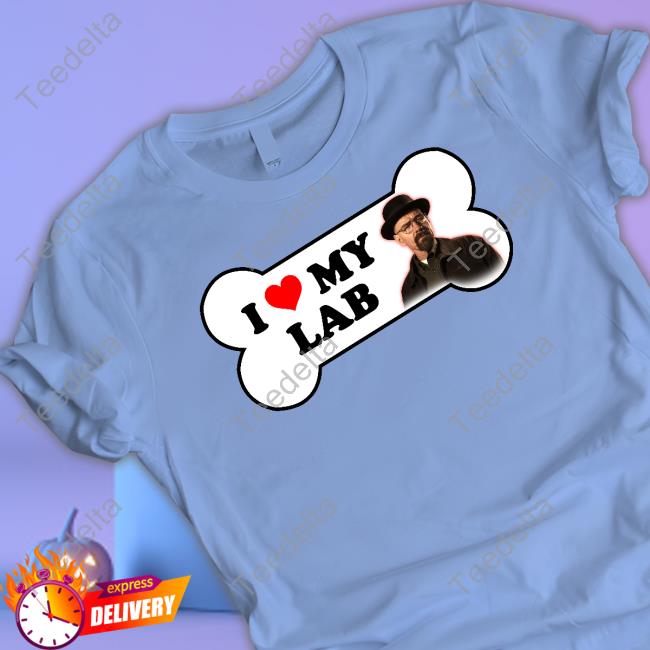 Snazzy Seagull Design I Love My Lab Breaking Bad Bumper Shirt