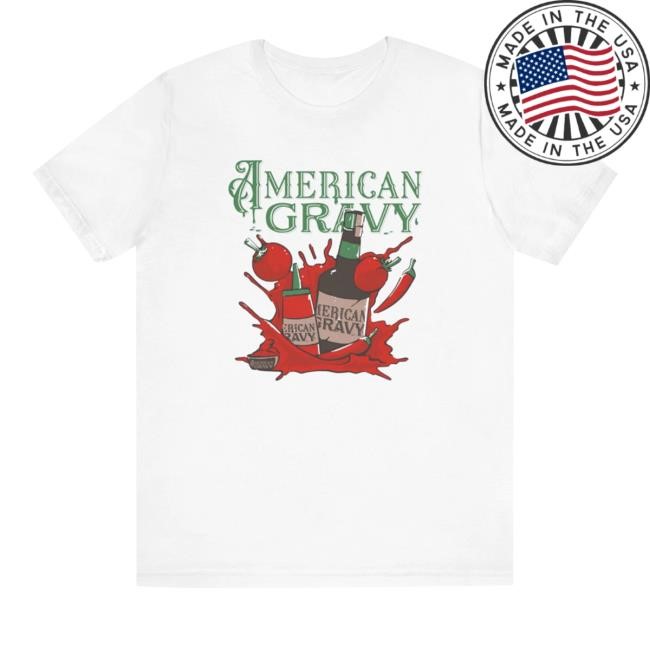 American Gravy Tomato Chili Shirt Hoodie Sweatshirt
