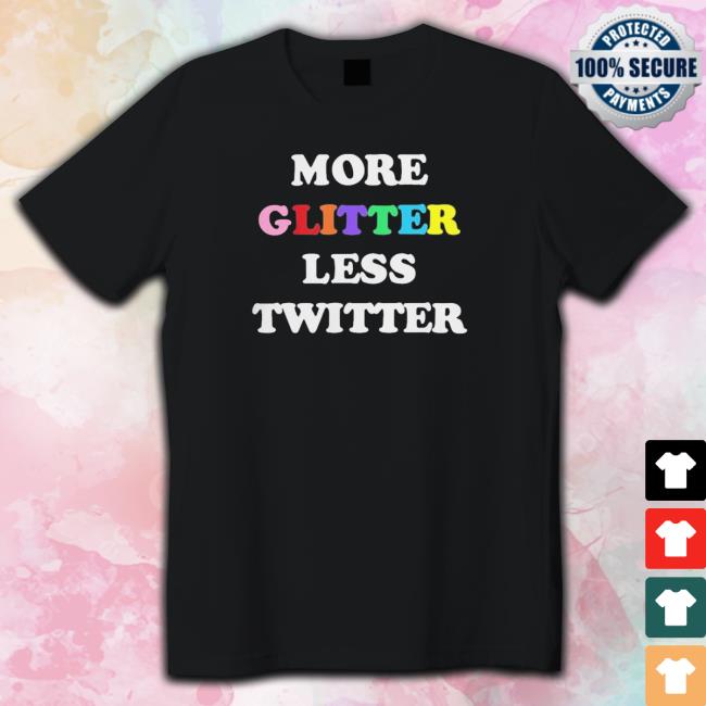 Original Official More Glitter Less Twitter Crewneck Sweatshirt