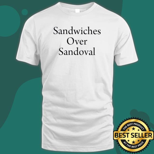 Official Gibson Johns Wearing Sandwiches Over Sandoval Shirt