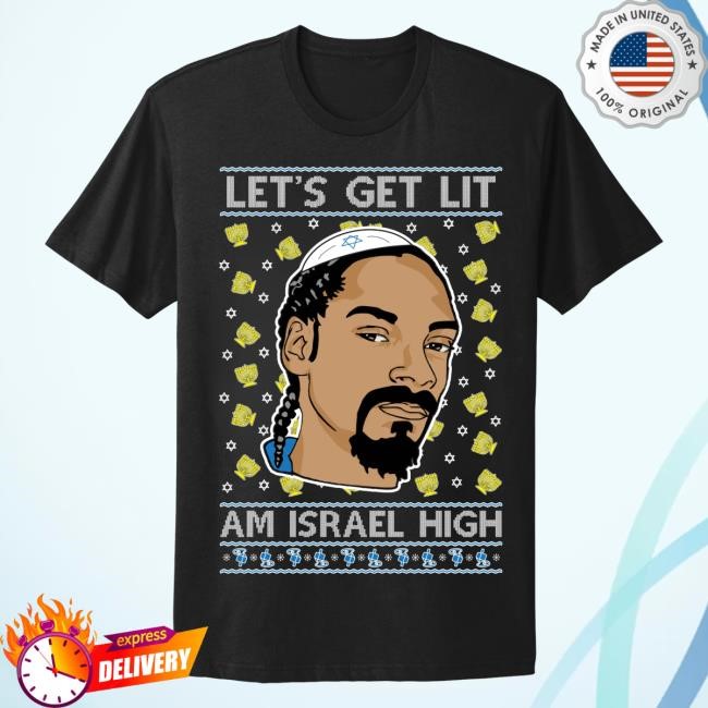 Get Lit Am Israel Hanukkah Shirts