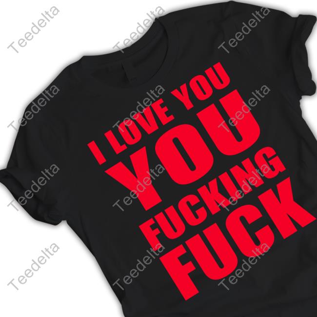Omweekend I Love You You Fucking Fuck Sweatshirt