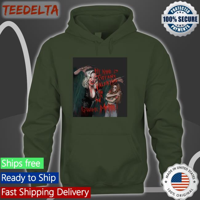 Jennifer Tilly My Name Is Tiffany Valentine And Im Your Goddamn Mother T Shirt Lucasbavid