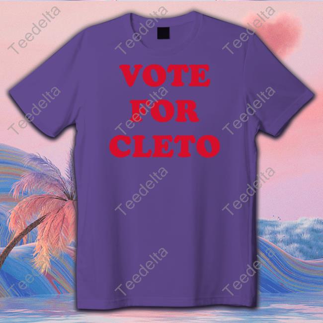 Flatland Cavalry Vote For Cleto Hoodie Cleto Cordero