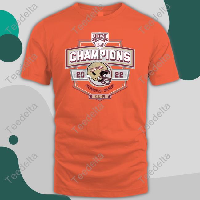 Cheez It Bowl Champions Seminoles T-Shirts