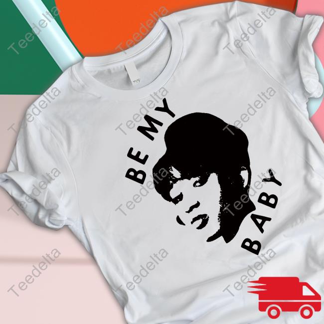 Be My Baby Hoodie