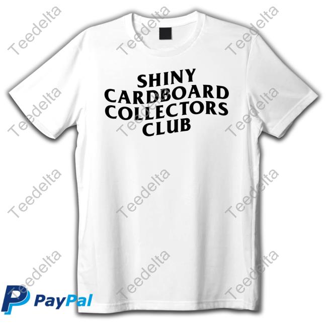 Shiny Cardboard Collectors Club Hoodie