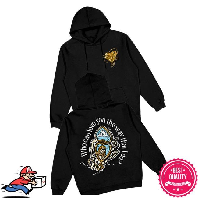 This Wild Life Band Merch Store Who Can Love You Hoodie (Black) Shirt