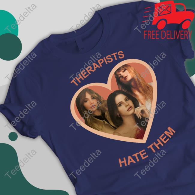 Therapists Hate Them Tee Shirt