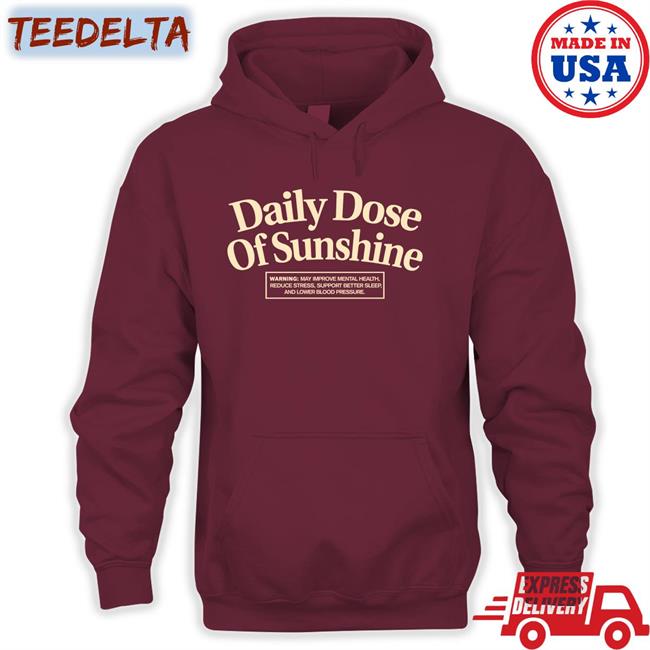 Our Seasns Merch Daily Dose Of Sunshine Tee Shirts Daily Dose Of Sunshine Shirt