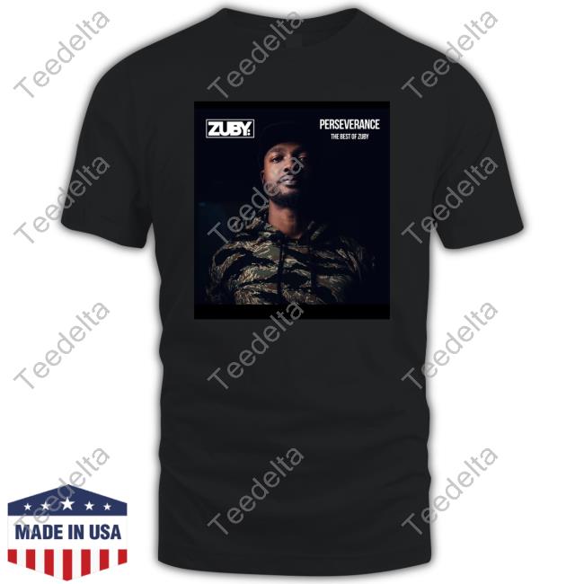 Teamzuby Merch Perseverance The Best Of Zuby Long Sleeve