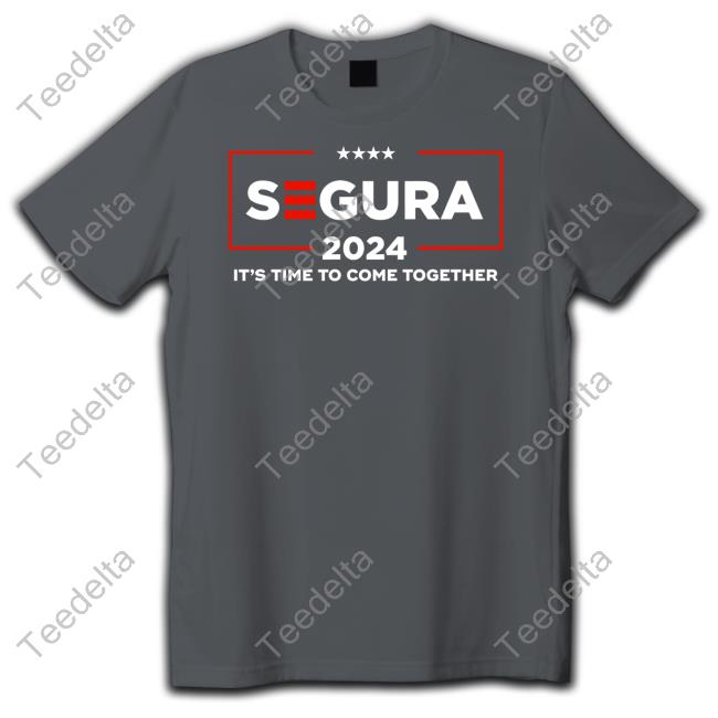 Segura 2024 It's Time To Come Together Tee