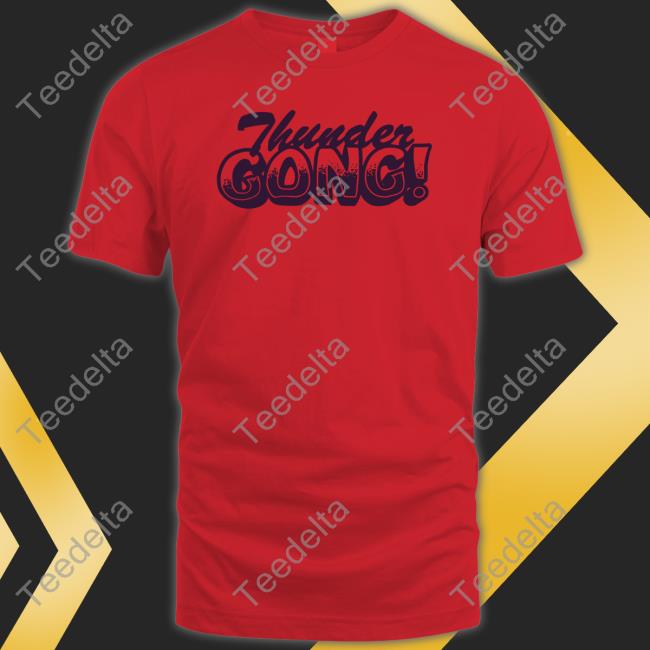 Thunder Gong Shirt