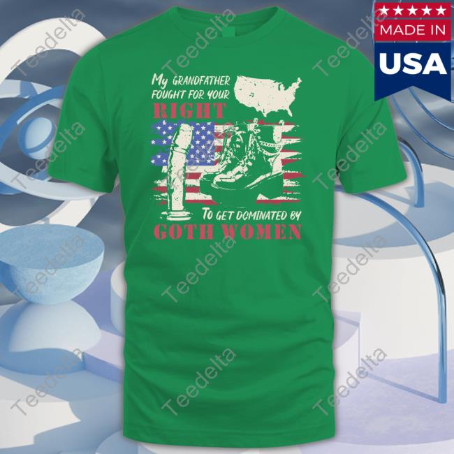 My Grandfather Fought For Your Right To Get Dominated Goth Women Hoodie Sweatshirt