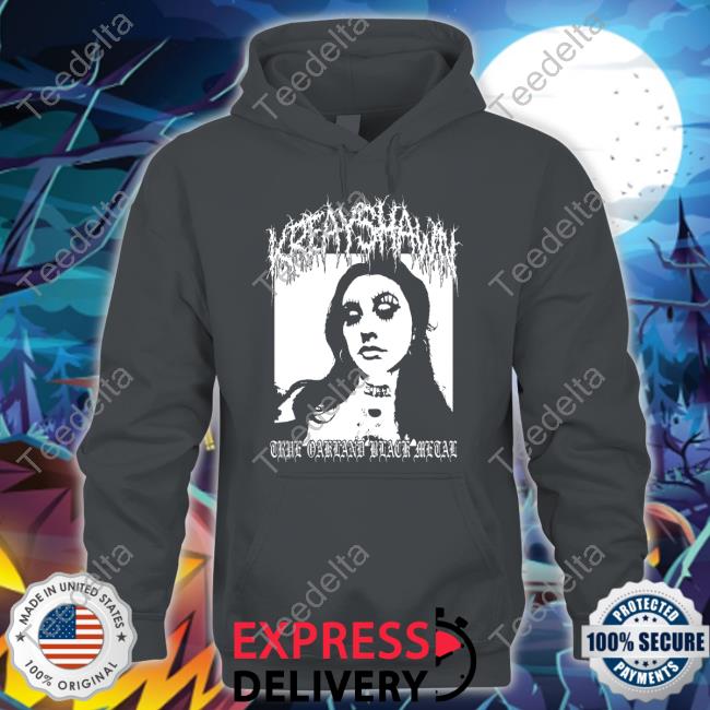 Official Kreayshawn T O B M True Oakland Black Metal Shirt Kreayshawn T.O.B.M Hooded Sweatshirt