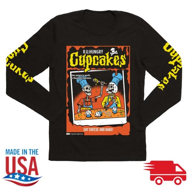 Johnny Cupcakes Merch Say Cheese And Bake Unisex Sweatshirt