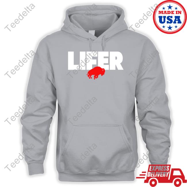 Buffalo Bills Lifer Bills Sweatshirt Buffalo Bills Lifer Bills T Shirt Delreid