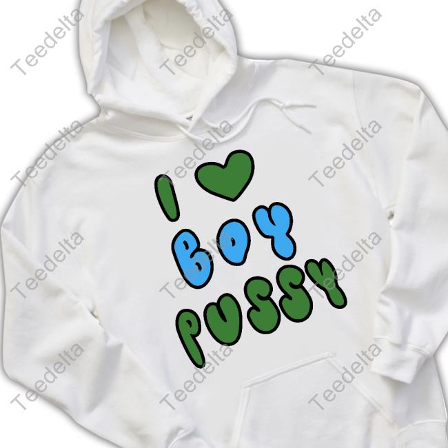 I Love Boy Pussy Shirt Butch Joe Keery