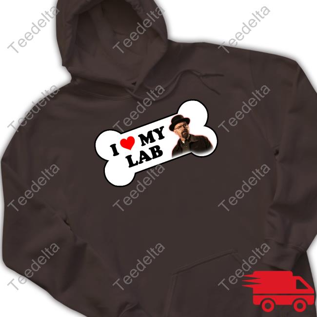 Snazzy Seagull Design I Love My Lab Breaking Bad Bumper Shirts Snazzy Seagull Design I Love My Lab Breaking Bad Bumper Tee Shirt