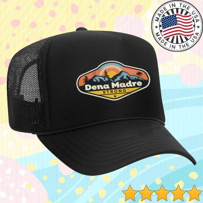 Dena Madre Strong Merch Dena Madre Strong New Hat