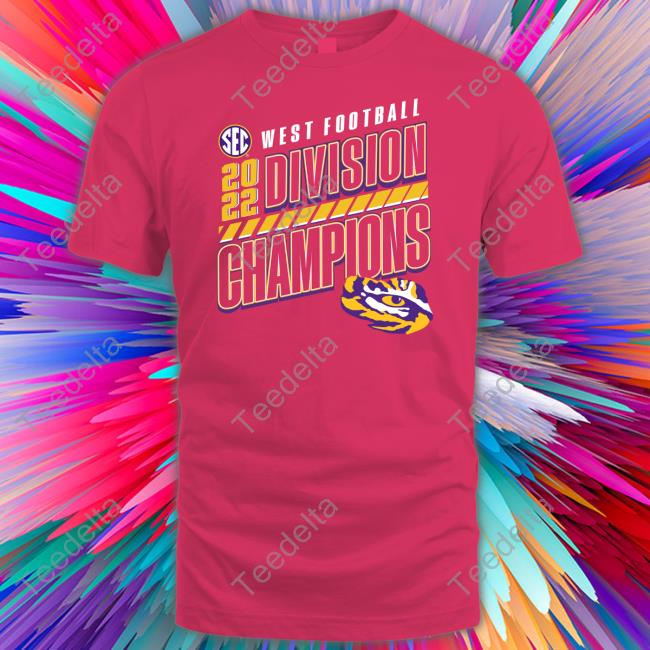 Lsu Tigers Sec West Football 2022 Division Champions T Shirt