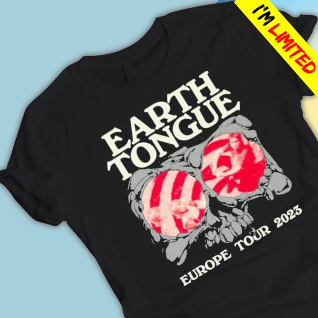 Official Earth Tongue Tour August 2023 Europe Event shirt