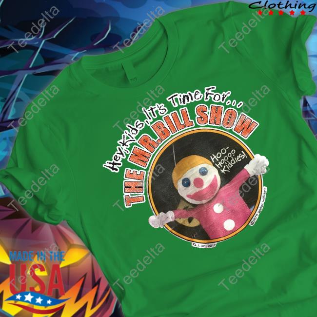 Hey Kids It's Time For The Mr Bill Show Hoo Hoooo Kiddies Hoodie