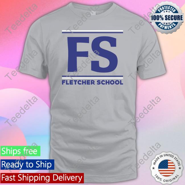 Fletcher School T Shirts Fletcher