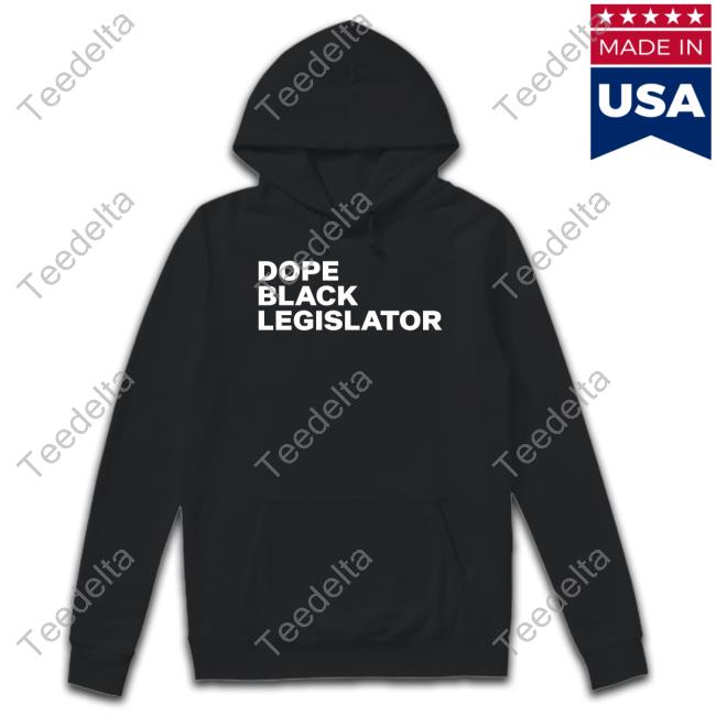 Dope Black Legislator T Shirt