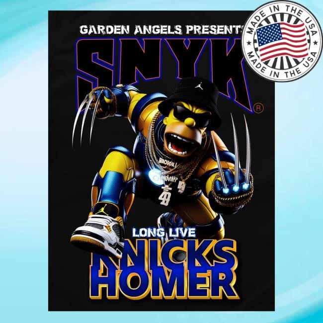 Knickshomer Garden Angels Presents Snyk Long Live Knicks Homer New Shirt