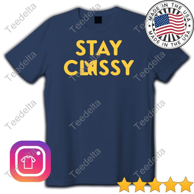 Appletvplus Stay Classy Shirt