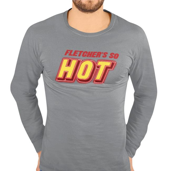 Fletcher's Do Hot Sweatshirt