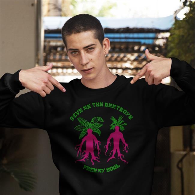Shirts That Go Hard Give Me The Beatboys Free My Soul Shirt