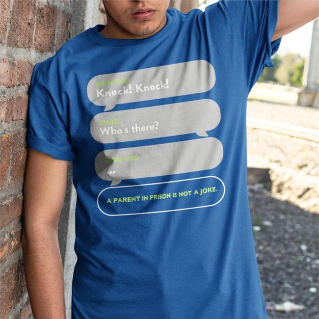 Mom Dad Knock Child Who's There A Parent In Prison Tees Shirts That Go Hard