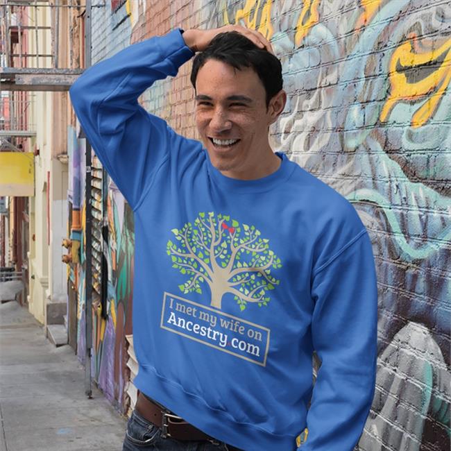 Shirts That Go Hard I Met My Wife On Ancestry.Com Shirts Royal
