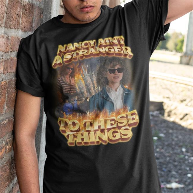 Nancy Ain't A Stranger Tees SwagStimulus Store