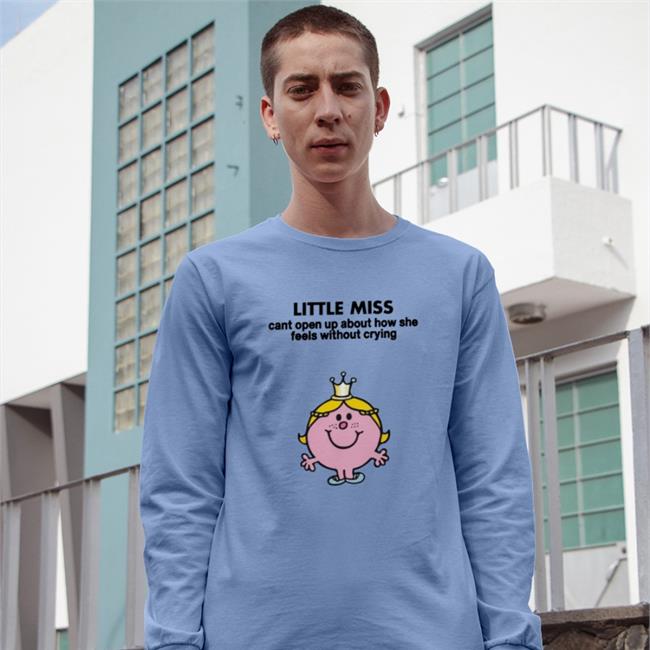 Little Miss Cant Open Up About How She Feels Without Crying Hoodie Empty Rico
