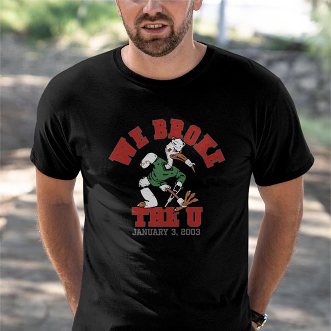 Jason Priestas We Broke The U January 3 2003 Shirt Eleven Warriors Dry Goods Merch