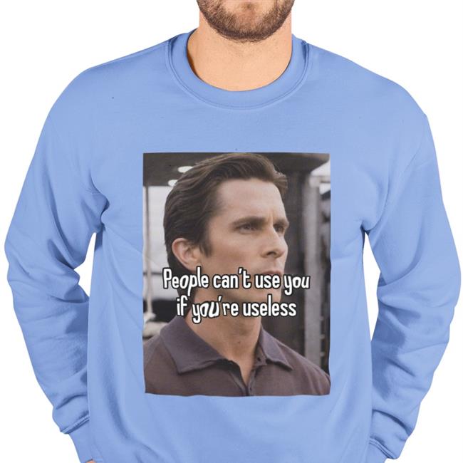 Quotes That Go Hard Sigma Bale People Can't Use You If You're Useless Hooded Sweatshirt