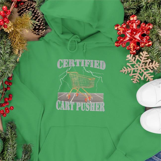 Certified Cart Pusher Hoodie