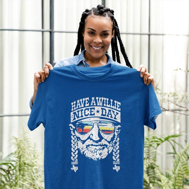 Laurel Have A Willie Nice Day Shirt