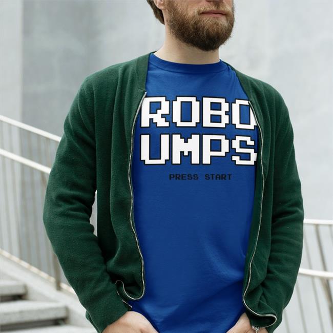 Robo Umps Press Start Shirt Obviousshirts Store