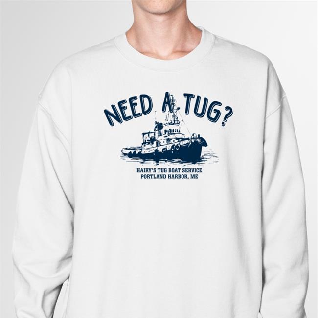 Burlyshirts Shop Need A Tug Hairy's Tug Boat Service Portland Harbor Me Hoodie
