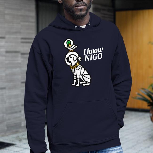 I Know Nigo Shirt