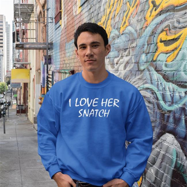 I Love Her Snatch Shirt Strangethrift