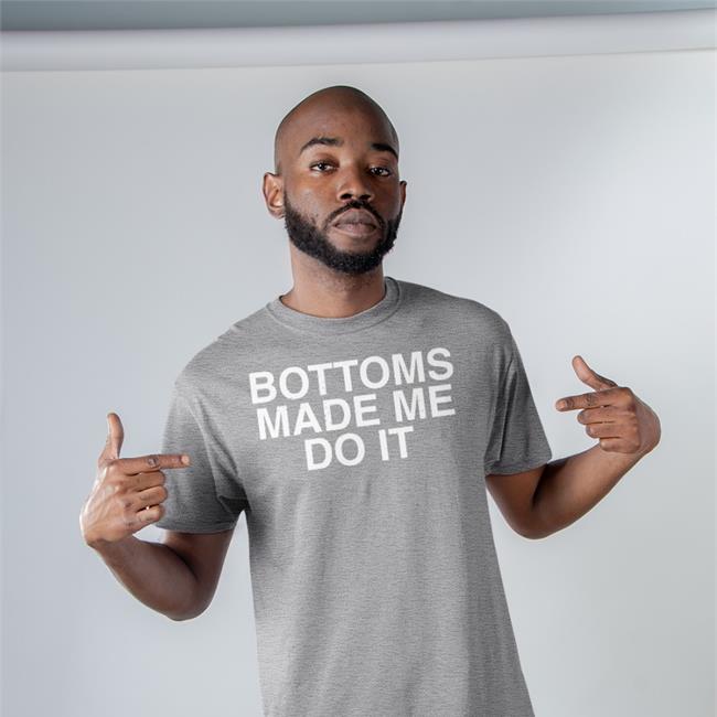 Weird Thrift Store Shirts Bottoms Made Me Do It T Shirt
