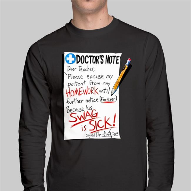 Weird Thrift Store Shirts Doctor's Note Dear Teacher Please Excuse My Patient From Any Homework Hoodie Strangethrift